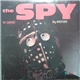 The Spy - Mr Savage / Big Brother