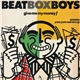 The Beat Box Boys - Give Me My Money!