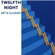 Twelfth Night - Art & Illusion