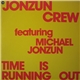 Jonzun Crew Featuring Michael Jonzun - Time Is Running Out